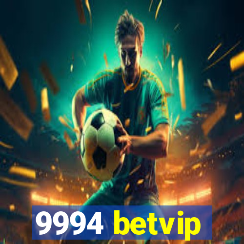 9994 betvip